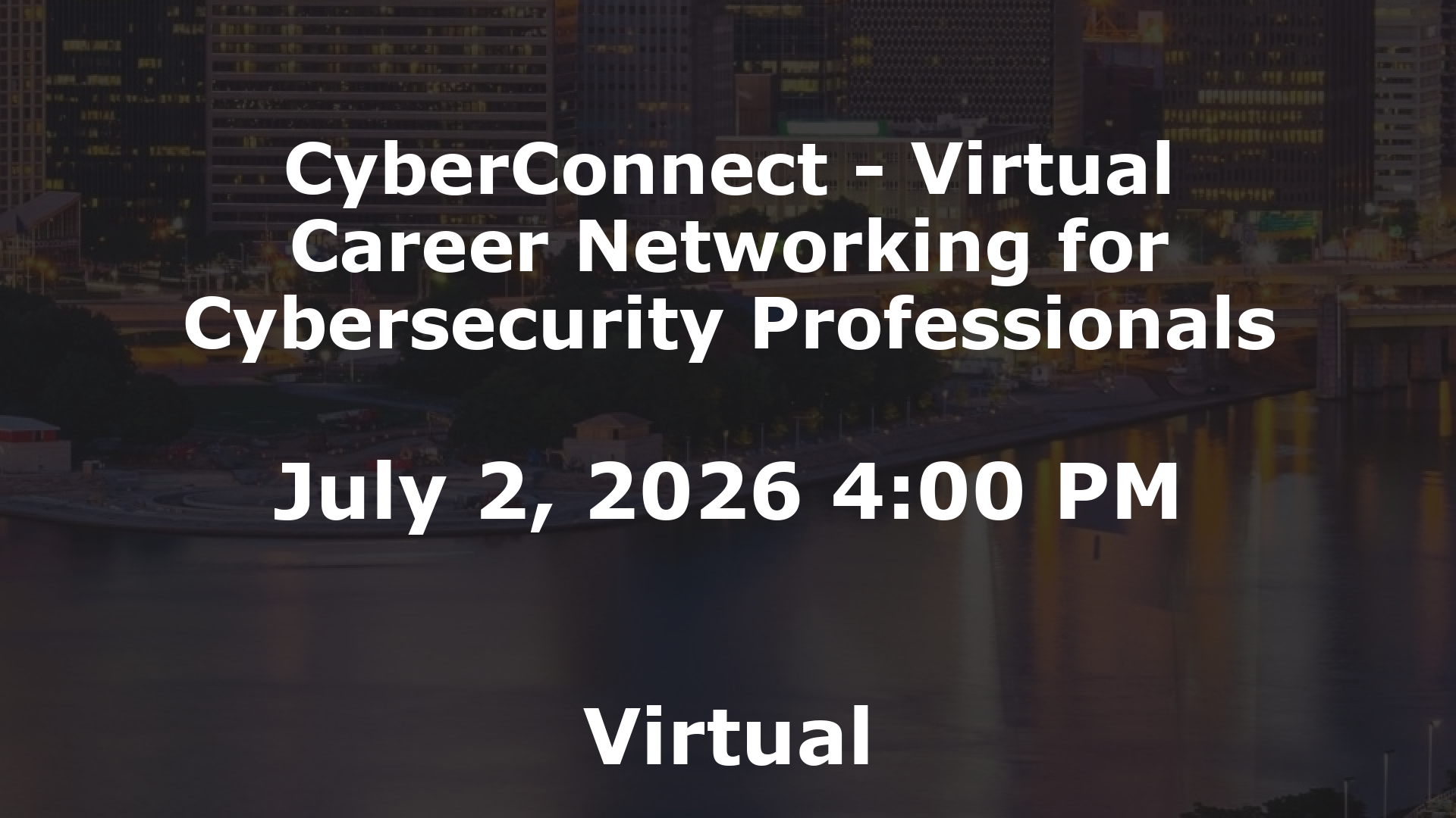 CyberConnect - Virtual Career Networking for Cybersecurity Professionals event image